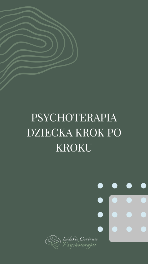jak wygląda psychoterapia dzieci i młodzieży, Łódzkie Centrum Psychoterapii