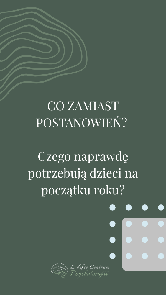 co zamiast postanowień, postanowienia noworoczne, Łódzkie Centrum Psychoterapii